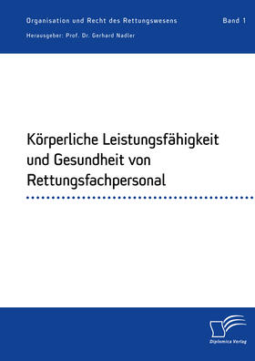 Nadler |  Körperliche Leistungsfähigkeit und Gesundheit von Rettungsfachpersonal | eBook | Sack Fachmedien