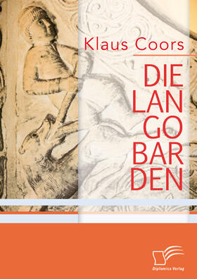 Coors |  Die Langobarden | eBook | Sack Fachmedien