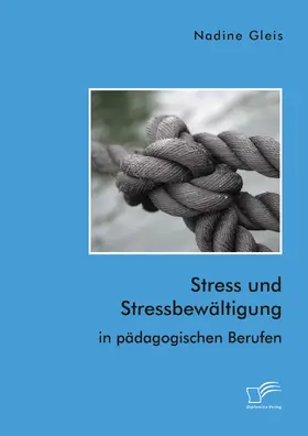 Gleis |  Stress und Stressbewältigung in pädagogischen Berufen | eBook | Sack Fachmedien