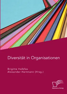 Hartmann / Halbfas |  Diversität in Organisationen | eBook | Sack Fachmedien