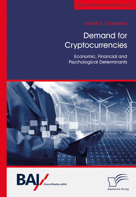 Scharnitzki | Demand for Cryptocurrencies: Economic, Financial and Psychological Determinants | E-Book | sack.de