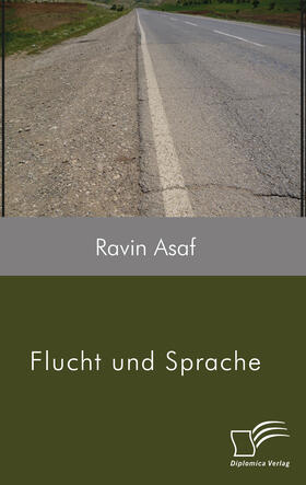 Asaf |  Flucht und Sprache | eBook | Sack Fachmedien