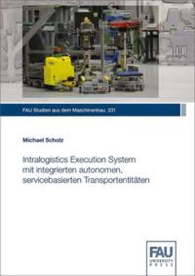 Scholz |  Scholz, M: Intralogistics Execution System mit integrierten | Buch |  Sack Fachmedien