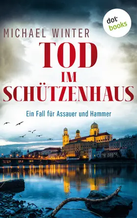 Winter |  Tod im Schützenhaus: Ein Fall für Assauer und Hammer - Band 2 | eBook | Sack Fachmedien