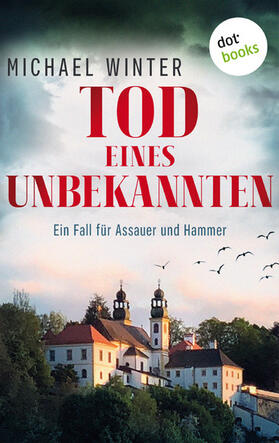 Winter |  Tod eines Unbekannten: Ein Fall für Assauer und Hammer - Band 3 | eBook | Sack Fachmedien