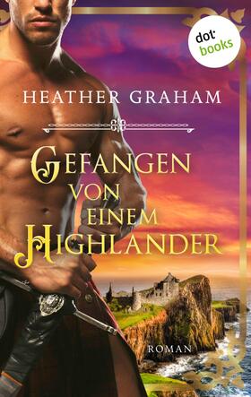 Graham |  Gefangen von einem Highlander: Die Highland-Kiss-Saga - Band 3 | eBook | Sack Fachmedien