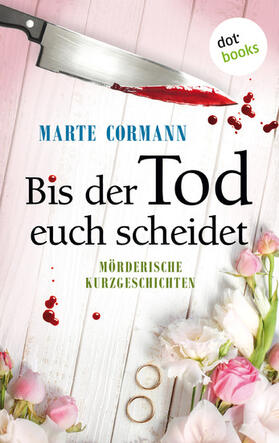 Cormann |  Bis der Tod euch scheidet | eBook | Sack Fachmedien