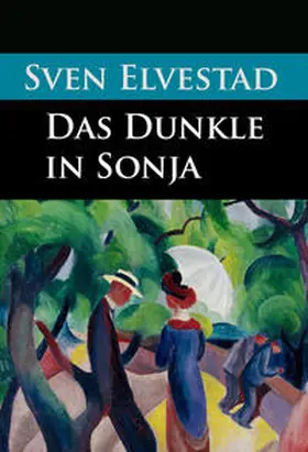 Elvestad | Das Dunkle in Sonja | E-Book | sack.de