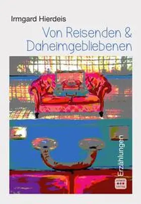 Hierdeis |  Von Reisenden und Daheimgebliebenen | Buch |  Sack Fachmedien