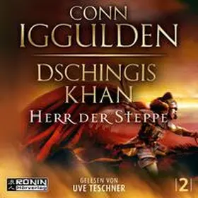 Iggulden |  Dschingis Khan - Herr der Steppe | Sonstiges |  Sack Fachmedien