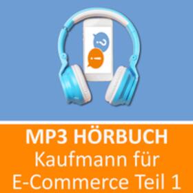 Keßler |  Kaufmann für E-Commerce Teil 1 Prüfungsvorbereitung | Sonstiges |  Sack Fachmedien