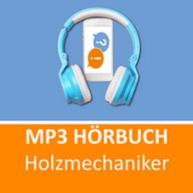 Christiansen |  MP3 Hörbuch Holzmechaniker Prüfungsvorbereitung | Sonstiges |  Sack Fachmedien