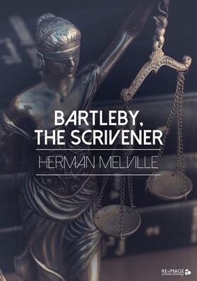 Melville |  Bartleby, the Scrivener | eBook | Sack Fachmedien