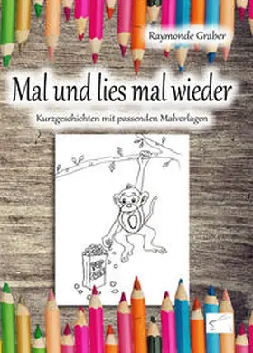 Graber / Graber-Schiltz |  Mal und lies mal wieder | Buch |  Sack Fachmedien