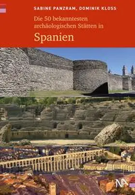 Panzram / Kloss |  Die 50 bekanntesten archäologischen Stätten in Spanien | Buch |  Sack Fachmedien