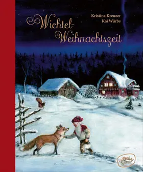 Kreuzer |  Wichtel-Weihnachtszeit. Ein Hofwichtel schult um | eBook | Sack Fachmedien