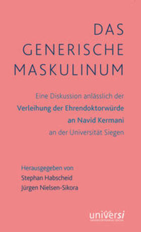 Habscheid / Nielsen-Sikora / Kermani |  Das generische Maskulinum | Buch |  Sack Fachmedien