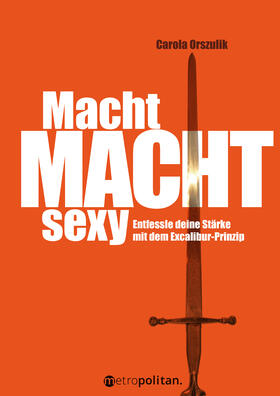 Orszulik |  Macht macht sexy | Buch |  Sack Fachmedien