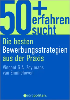 Zeylmans van Emmichoven |  50+, erfahren, sucht | Buch |  Sack Fachmedien