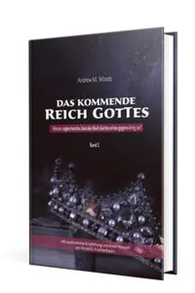 Woods |  Das kommende Reich Gottes – Band 2 | Buch |  Sack Fachmedien