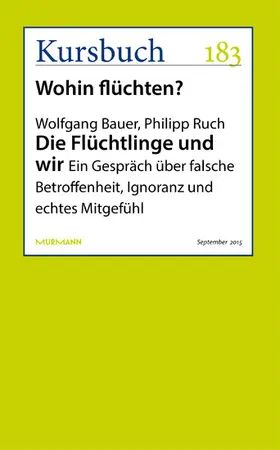 Bauer / Ruch |  Die Flüchtlinge und wir | eBook | Sack Fachmedien