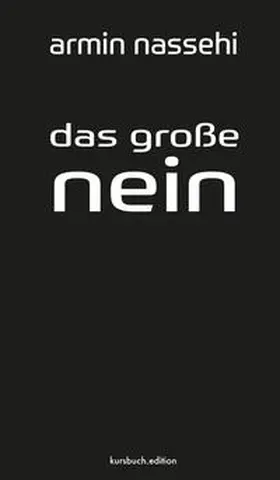 Nassehi |  Das große Nein | Buch |  Sack Fachmedien