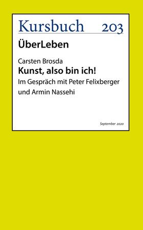 Brosda |  Kunst, also bin ich! | eBook | Sack Fachmedien