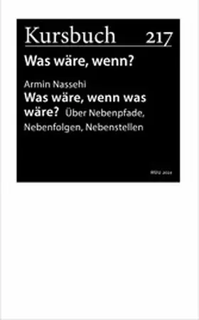 Nassehi |  Was wäre, wenn was wäre? | eBook | Sack Fachmedien