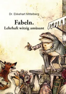 Dr. Mittelberg / Mittelberg |  Fabeln. | Buch |  Sack Fachmedien