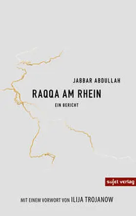 Abdullah |  Raqqa am Rhein | eBook | Sack Fachmedien