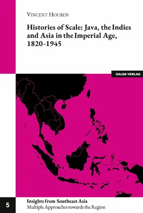 Houben |  Histories of Scale: Java, the Indies and Asia in the Imperial Age, 1820-1945 | eBook | Sack Fachmedien