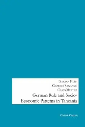 Faru / Sanaane / Melter |  German Rule and Socio-Economic Patterns in Tanzania | eBook | Sack Fachmedien