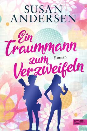 Andersen |  Ein Traummann zum Verzweifeln | eBook | Sack Fachmedien