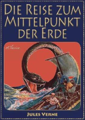 Verne |  Reise zum Mittelpunkt der Erde | eBook | Sack Fachmedien