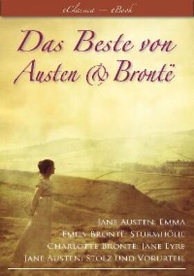 Brontë / Austen |  Das Beste von Austen und Brontë (Stolz und Vorurteil, Emma, Sturmhöhe, Jane Eyre) | eBook | Sack Fachmedien