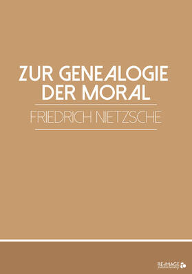 Nietzsche |  Zur Genealogie der Moral | eBook | Sack Fachmedien