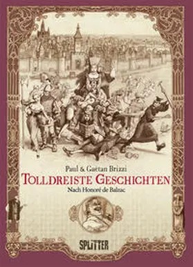 Balzac / Brizzi |  Tolldreiste Geschichten (Graphic Novel) | Buch |  Sack Fachmedien