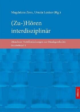 Zorn / Lenker |  (Zu-)Hören interdisziplinär | Buch |  Sack Fachmedien