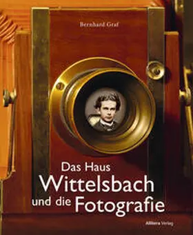 Graf |  Das Haus Wittelsbach und die Fotografie | Buch |  Sack Fachmedien