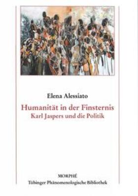 Alessiato |  Humanität in der Finsternis | Buch |  Sack Fachmedien