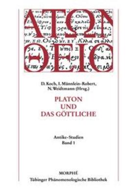 Koch / Männlein-Robert / Weidtmann |  Platon und das Göttliche | Buch |  Sack Fachmedien