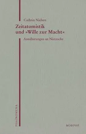 Nielsen / Koch |  Zeitatomistik und »Wille zur Macht« | Buch |  Sack Fachmedien