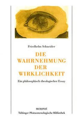 Schneider / Koch |  Die Wahrnehmung der Wirklichkeit | Buch |  Sack Fachmedien