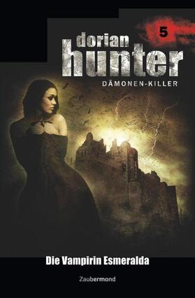 Vlcek / Davenport / Warren |  Dorian Hunter 5 - Die Vampirin Esmeralda | Buch |  Sack Fachmedien