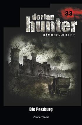 Vlcek / Davenport / Voehl |  Dorian Hunter 33 - Die Pestburg | Buch |  Sack Fachmedien