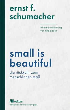 Schumacher |  Small is beautiful | Buch |  Sack Fachmedien