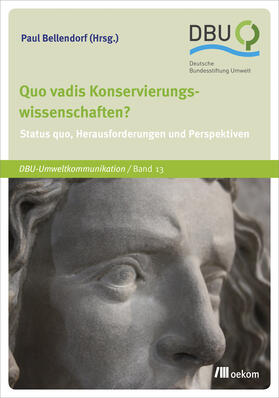 Bellendorf |  Quo vadis Konservierungswissenschaften? | Buch |  Sack Fachmedien