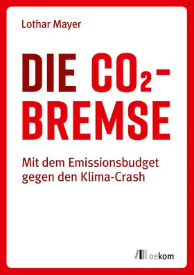 Mayer |  Die CO2-Bremse | Buch |  Sack Fachmedien