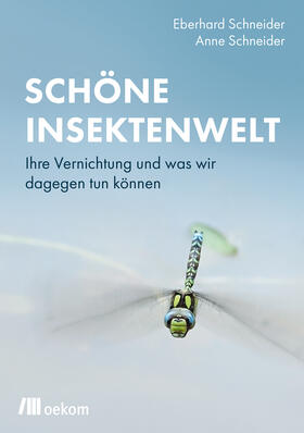 Schneider |  Schneider, E: Schöne Insektenwelt | Buch |  Sack Fachmedien