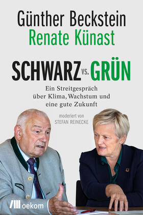 Beckstein / Künast / Reinecke |  Beckstein, G: SCHWARZ vs. GRÜN | Buch |  Sack Fachmedien